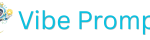 Vibe Prompt – Trending AI Prompts for Stunning Images